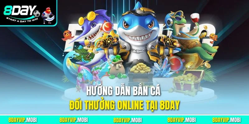 Bắn cá đổi thưởng online